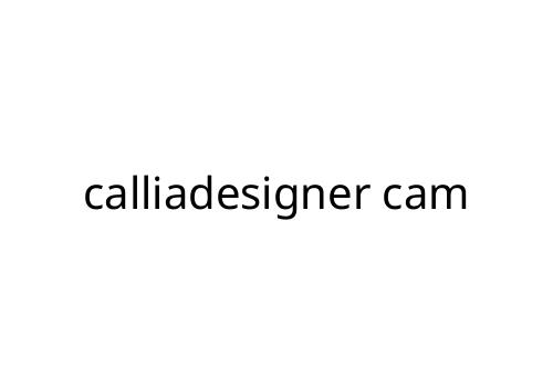 calliadesigner cam