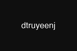dtruyeenj