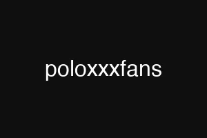 poloxxxfans