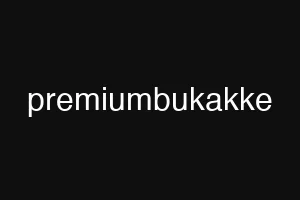 premiumbukakke